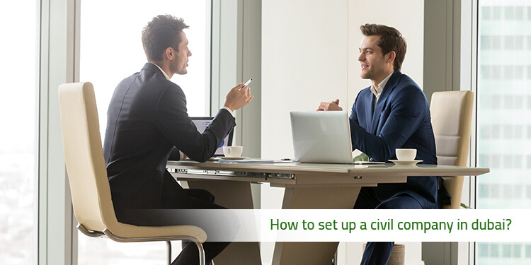 How to set up a civil company in Dubai